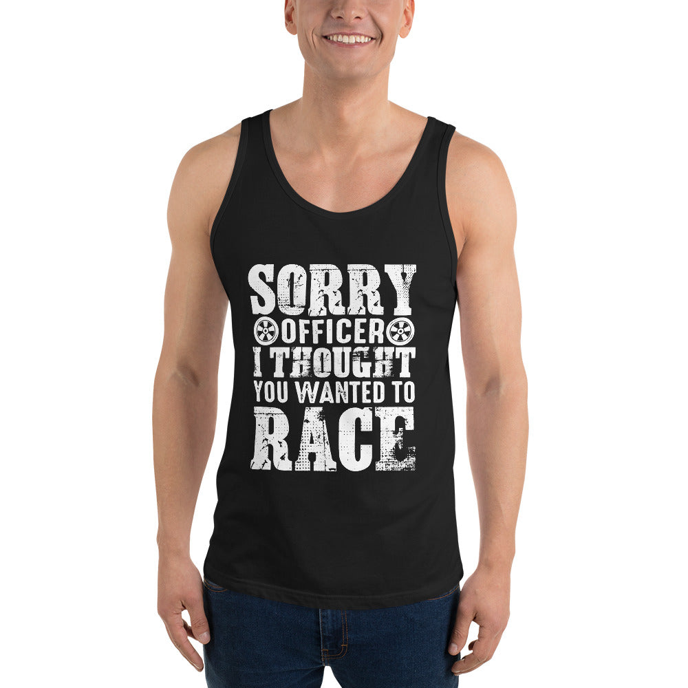 SORRY officer I thought you wanted to RACE